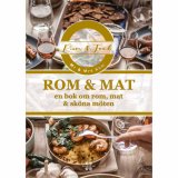 Rom & Mat: En bok om rom, mat & sköna möten