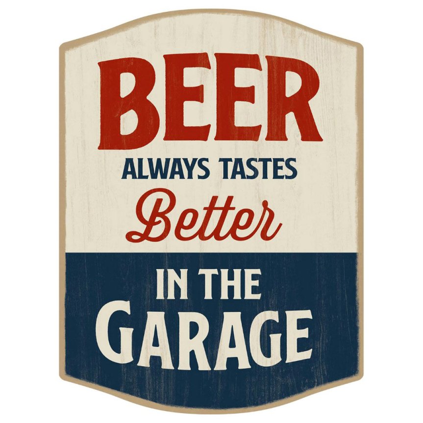 Bar skilt Beer Always Tastes Better 30x40 cm